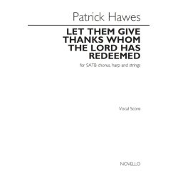 Patrick Hawes: Let Them Give Thanks Whom The Lord Has Redeemed