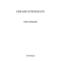 Gerard Schurmann: Two Violins