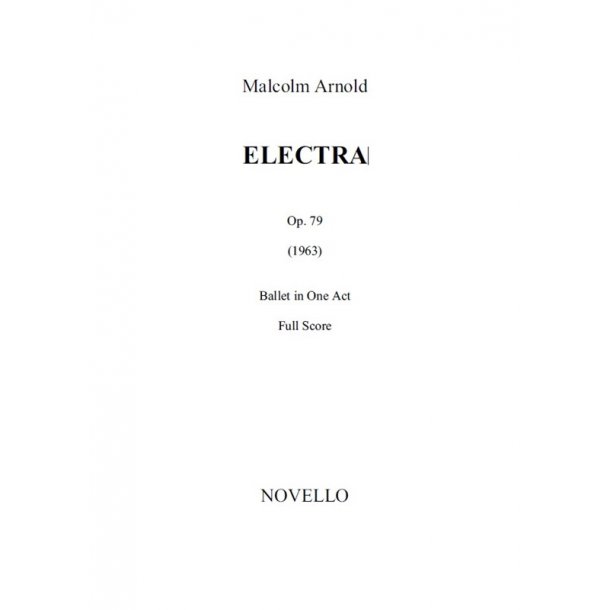 Malcolm Arnold: Electra (Study Score)