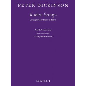 Peter Dickinson: Auden Songs (Soprano/Tenor & Piano)