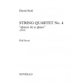 David Stoll: String Quartet No.4 - 'Spaces In A Space'