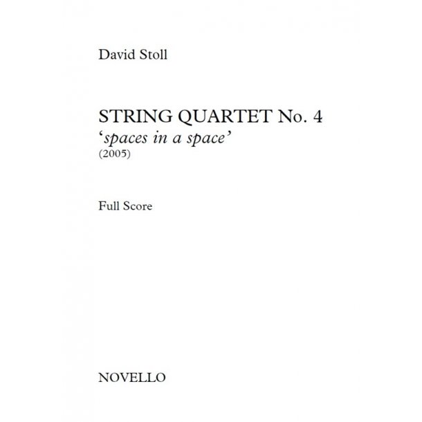 David Stoll: String Quartet No.4 - 'Spaces In A Space'