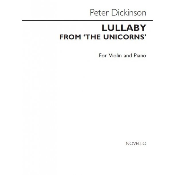 Peter Dickinson: Lullaby From The Unicorns (Violin Version)