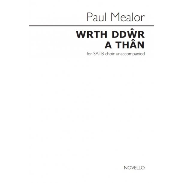 Paul Mealor: Wrth dd&#373;r a th&acirc;n