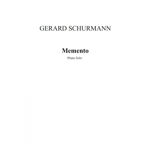 Gerard Schurmann: Memento