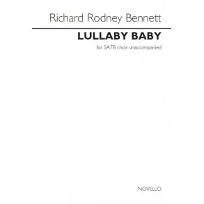 Richard Rodney Bennett: Lullaby Baby