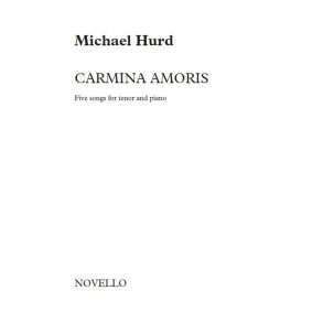 Michael Hurd: Carmina Amoris