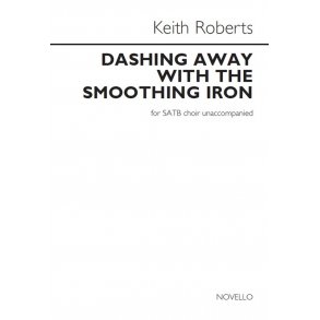 Arr. Keith Roberts: Dashing Away With The Smoothing Iron