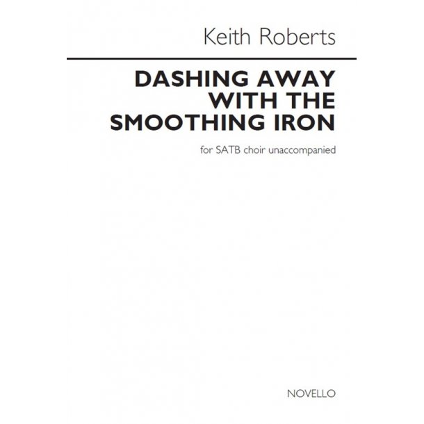 Arr. Keith Roberts: Dashing Away With The Smoothing Iron