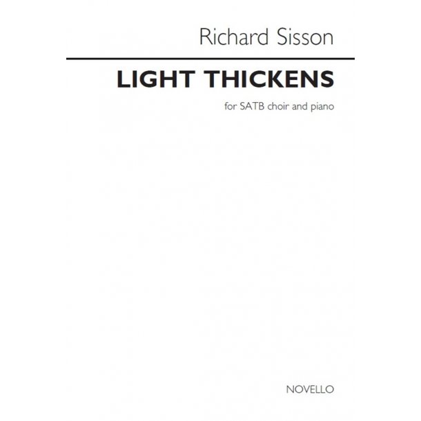 Richard Sisson: Light Thickens
