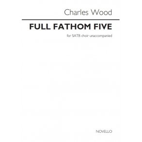 Charles Wood: Full Fathom Five