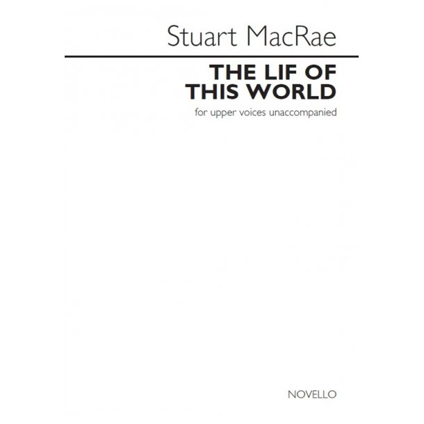Stuart MacRae: The Lif Of This World