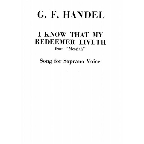 G.F. Handel: I Know That My Redeemer Liveth (Soprano Solo)