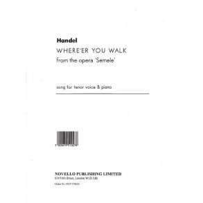 Handel: Where'er You Walk From The Opera Semele