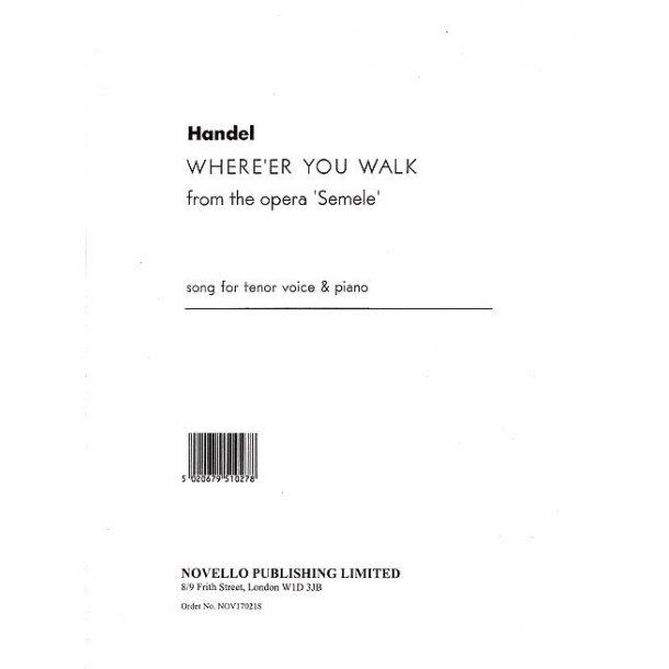 Handel: Where'er You Walk From The Opera Semele