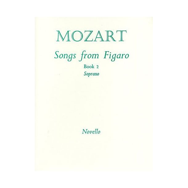 W.A. Mozart: Songs From Figaro Book 2 (Soprano)