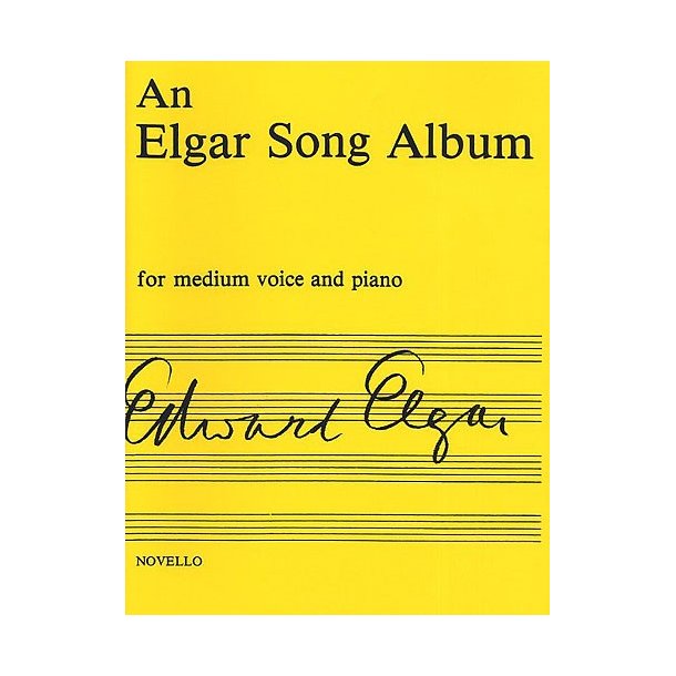 Edward Elgar: An Elgar Song Album - Medium Voice And Piano