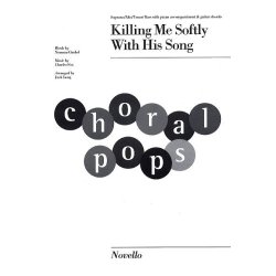 Charles Fox/Norman Gimbel: Killing Me Softly (SATB/Piano)