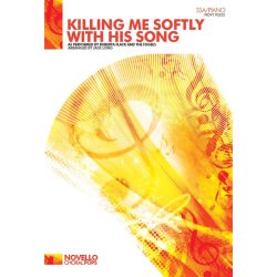 Charles Fox/Norman Gimbel: Killing Me Softly With His Song (SSA/Piano)