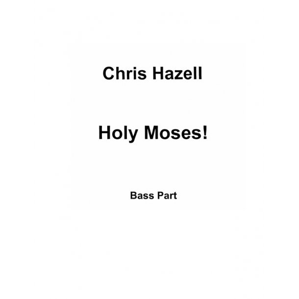 Chris Hazell: Holy Moses (Electric Bass)
