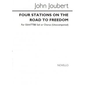 John Joubert: Four Stations On The Road To Freedom (Vocal Score) Op. 73