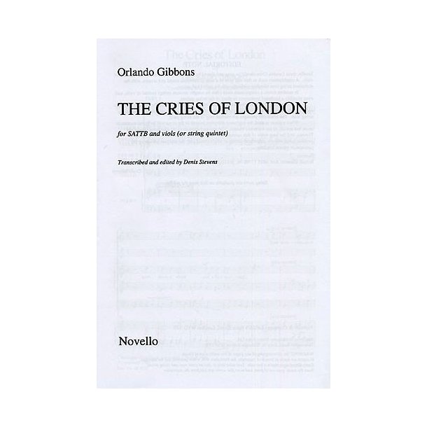 Orlando Gibbons: The Cries Of London