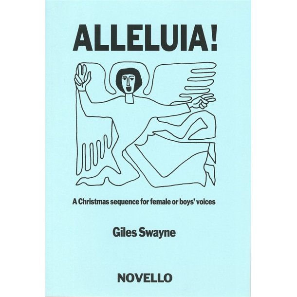 Giles Swayne: Alleluia! For SSA