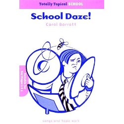 Carol Barratt: Totally Topical School Daze!