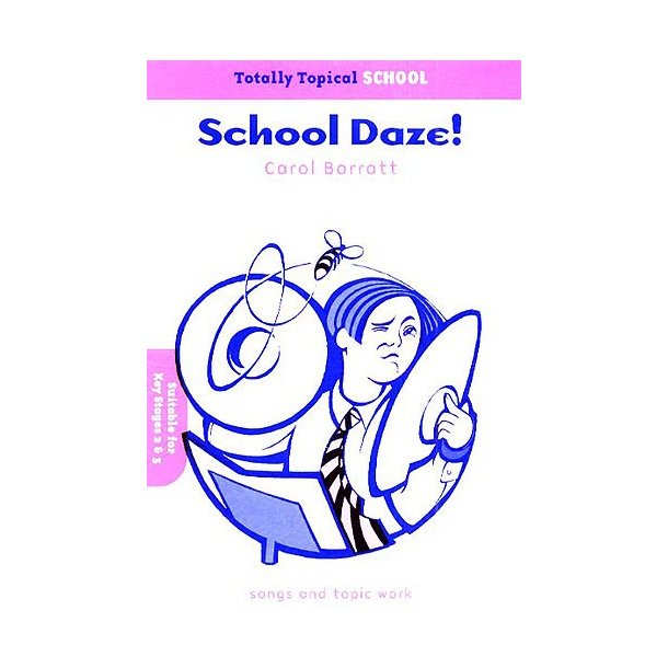 Carol Barratt: Totally Topical School Daze!
