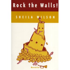 Sheila Wilson: Rock The Walls! (Vocal Score)