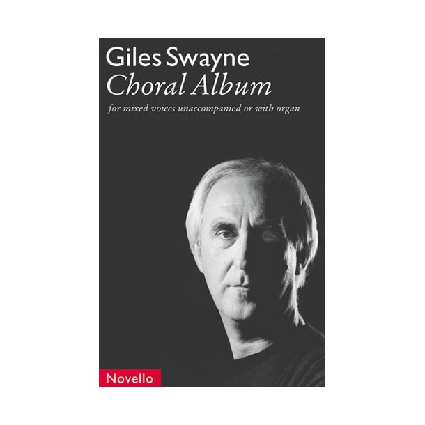 Giles Swayne: Choral Album