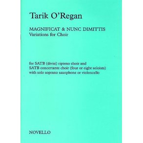 Tarik O'Regan: Magnificat And Nunc Dimittis