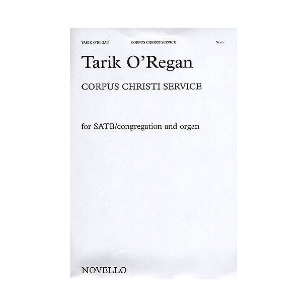 Tarik O'Regan: Corpus Christi Service (Score)