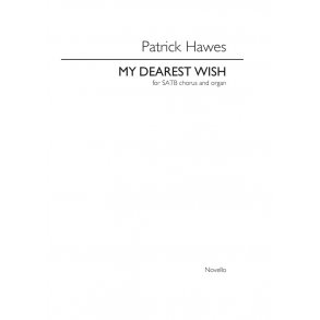 Patrick Hawes: My Dearest Wish