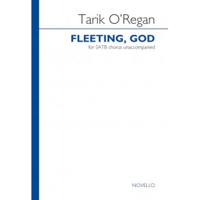 Tarik O'Regan: Fleeting, God