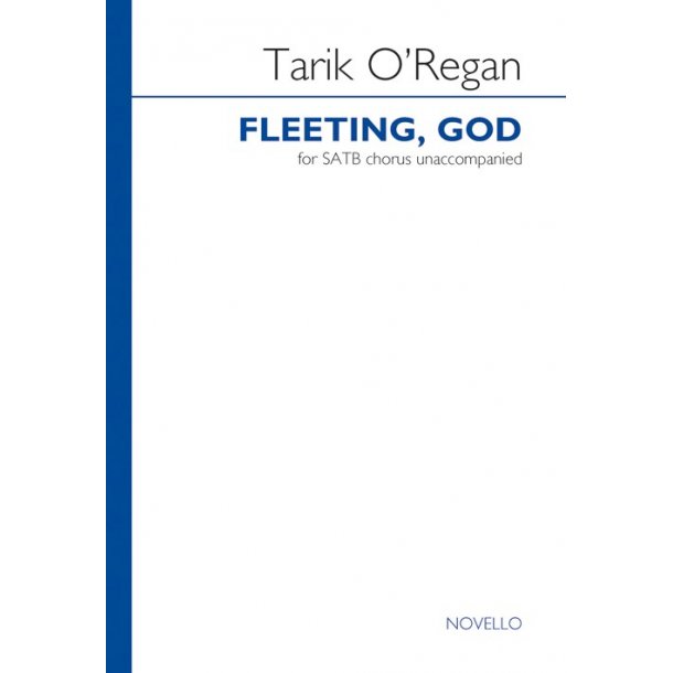 Tarik O'Regan: Fleeting, God