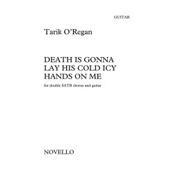 Tarik O'Regan: Death Is Gonna Lay His Cold Icy Hands On Me (Guitar Part)