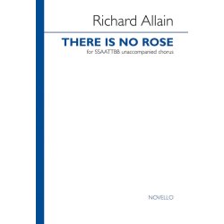Richard Allain: There Is No Rose