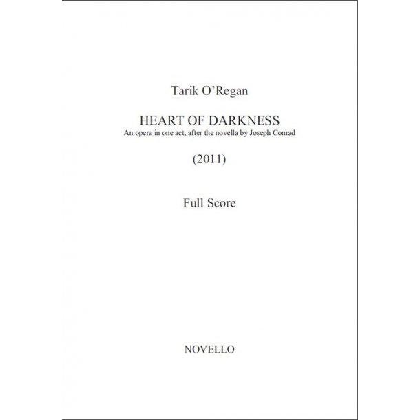 Tarik O?Regan: The Heart of Darkness (Full Score)