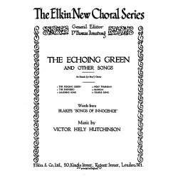 Victor Hely-hutchinson: The Echoing Green (And Other Songs) Ssa/Piano