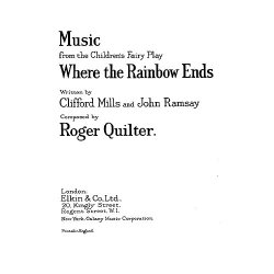 Roger Quilter: Where The Rainbow Ends