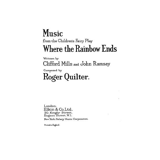 Roger Quilter: Where The Rainbow Ends