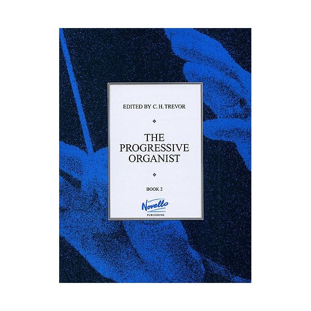 The Progressive Organist Book 2