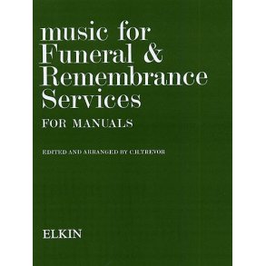 C.H. Trevor: Music For Funeral And Remembrance (Manuals)