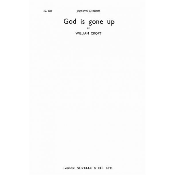 Croft God Is Gone Up With A Merry Noise Ssaatb (Original Minim Vers.)