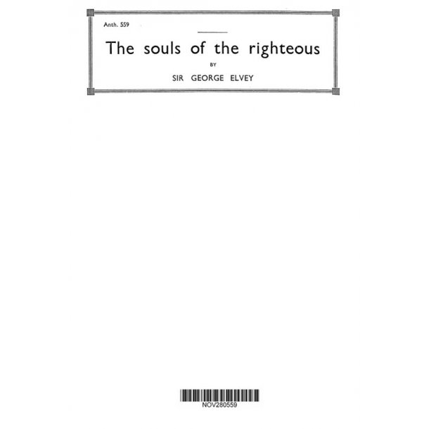 Elvey, G The Souls Of The Righteous Satb And Organ