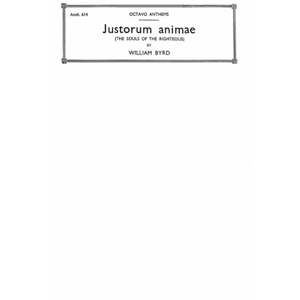 Byrd, W Justorum Animae Ssatb