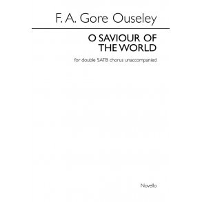 F.A. Gore Ouseley: O Saviour Of The World