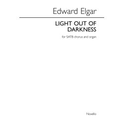 Edward Elgar: Light Out Of Darkness SATB/Organ
