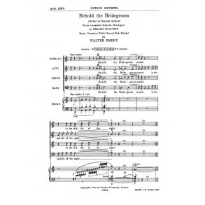 Walter Emery: Behold The Bridegroom Satb/Organ